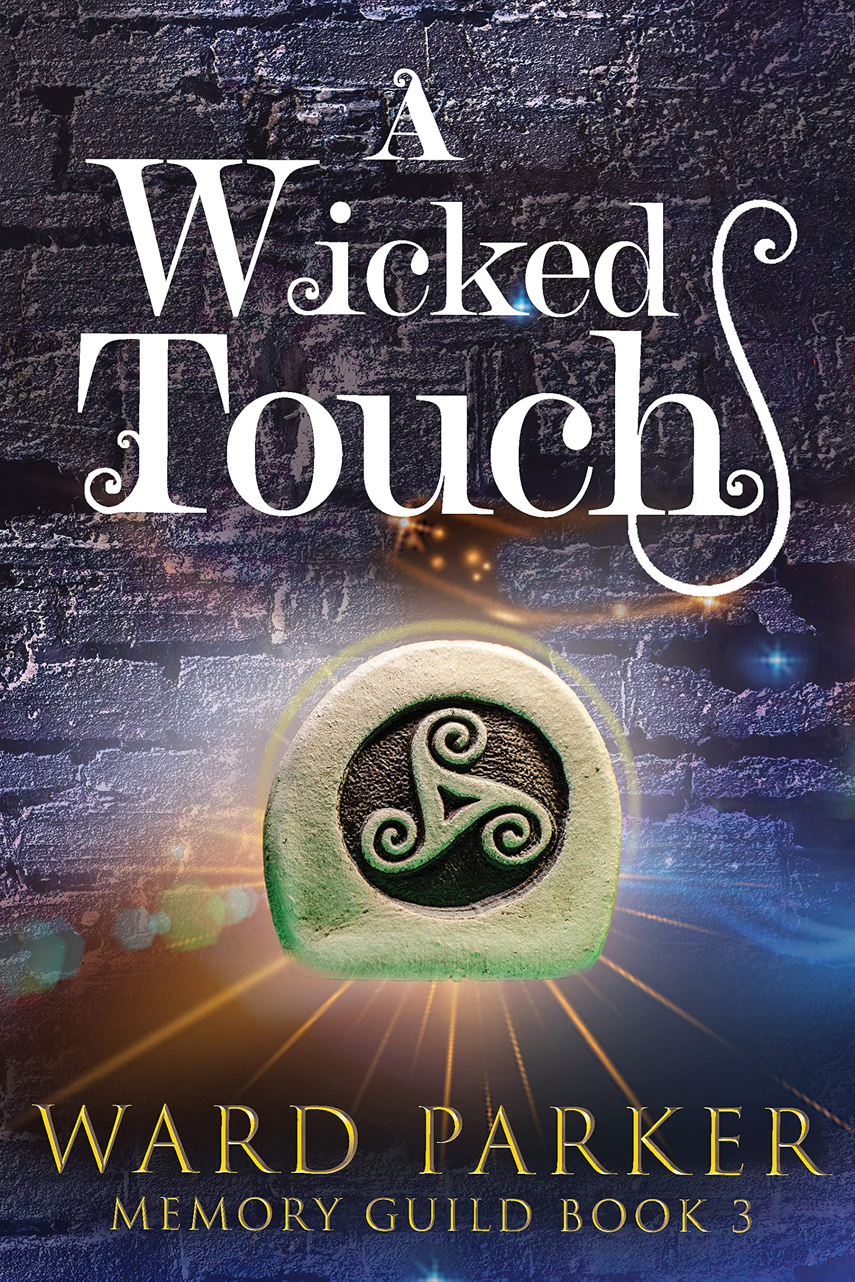 A Wicked Touch (Memory Guild #3)