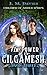 Power of the Gilgamesh (Children of Annwn #3)