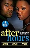 After Hours: Boardroom Temptation: Bachelor Unforgiving (Bachelors in Demand) / Moonlight Kisses / Taming Her Billionaire