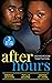 After Hours: Boardroom Temptation: Bachelor Unforgiving (Bachelors in Demand) / Moonlight Kisses / Taming Her Billionaire