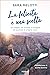 La felicità è una scelta: Un viaggio per trovare il coraggio di ascoltare la propria voce (Italian Edition)