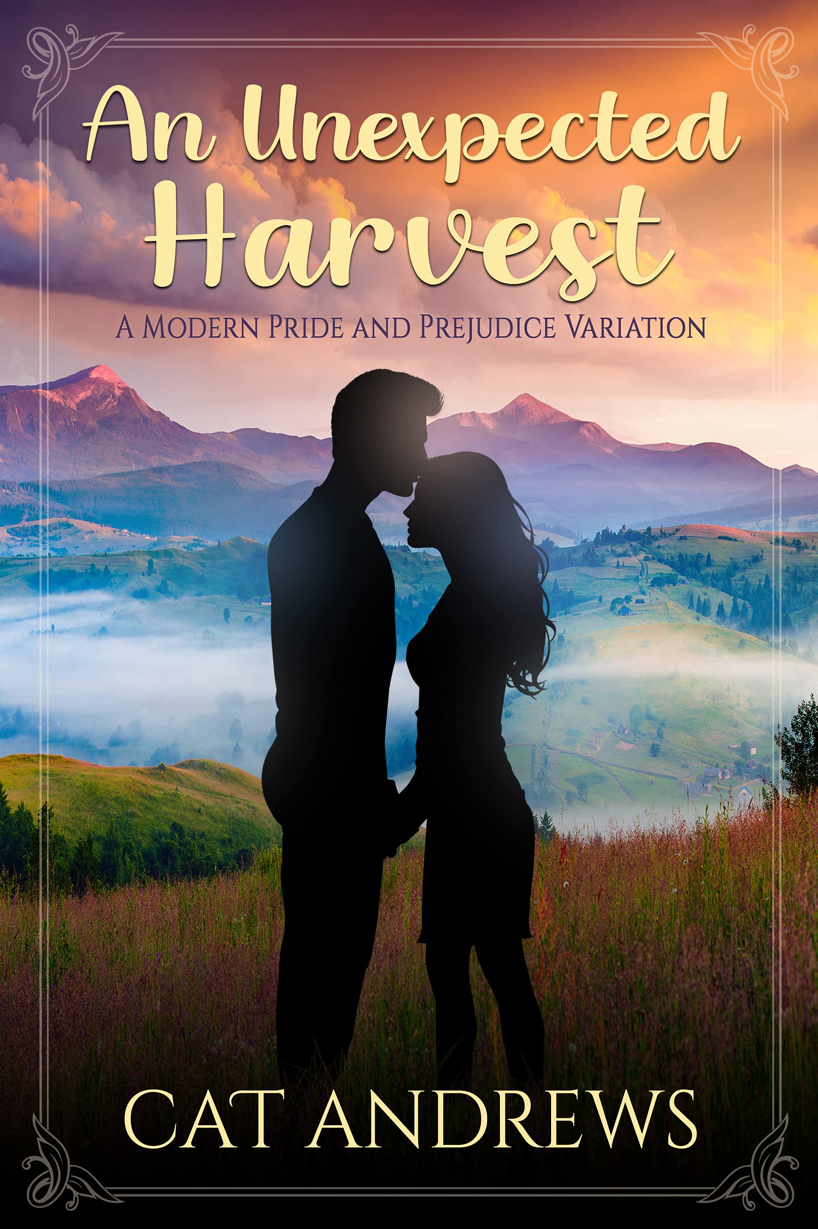 An Unexpected Harvest: A Modern Pride and Prejudice Variation (Kindle Edition)