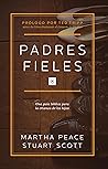 Padres Fieles: Un...