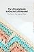 The Ultimate Guide to Crochet Left-Handed by KILPATRICK REBECCA
