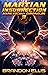 Martian Insurrection: A Space Opera Adventure, Mars Colony Chronicles Book 3