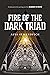 Fire of the Dark Triad