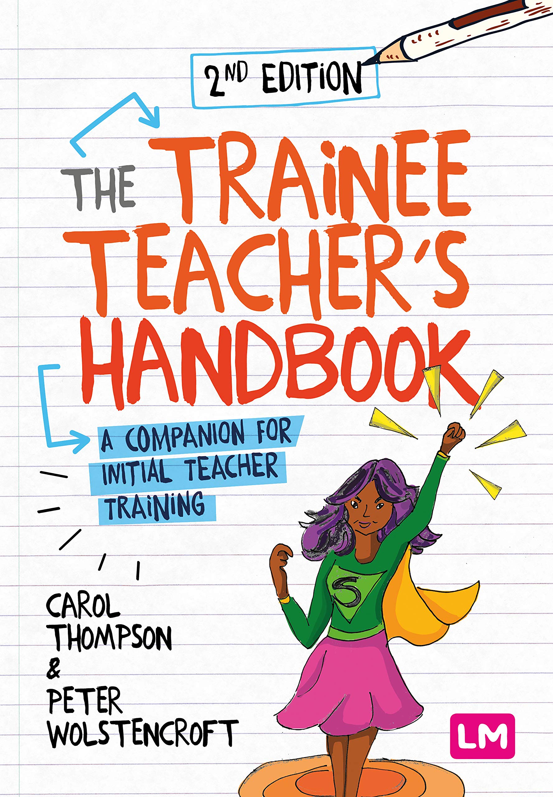 The Trainee Teacher′s Handbook: A companion for initial teacher training (Kindle Edition)