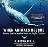 When Animals Resc...