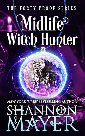 Midlife Witch Hunter (Forty Proof, #6)