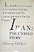 Iran: The Untold Story--An Insider's Account of America's Iranian Adventure and Its Consequences for the Future. Orig Pub in Great Britain Under Title