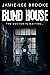 Blind House