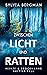 Zwischen Licht und Ratten: ...