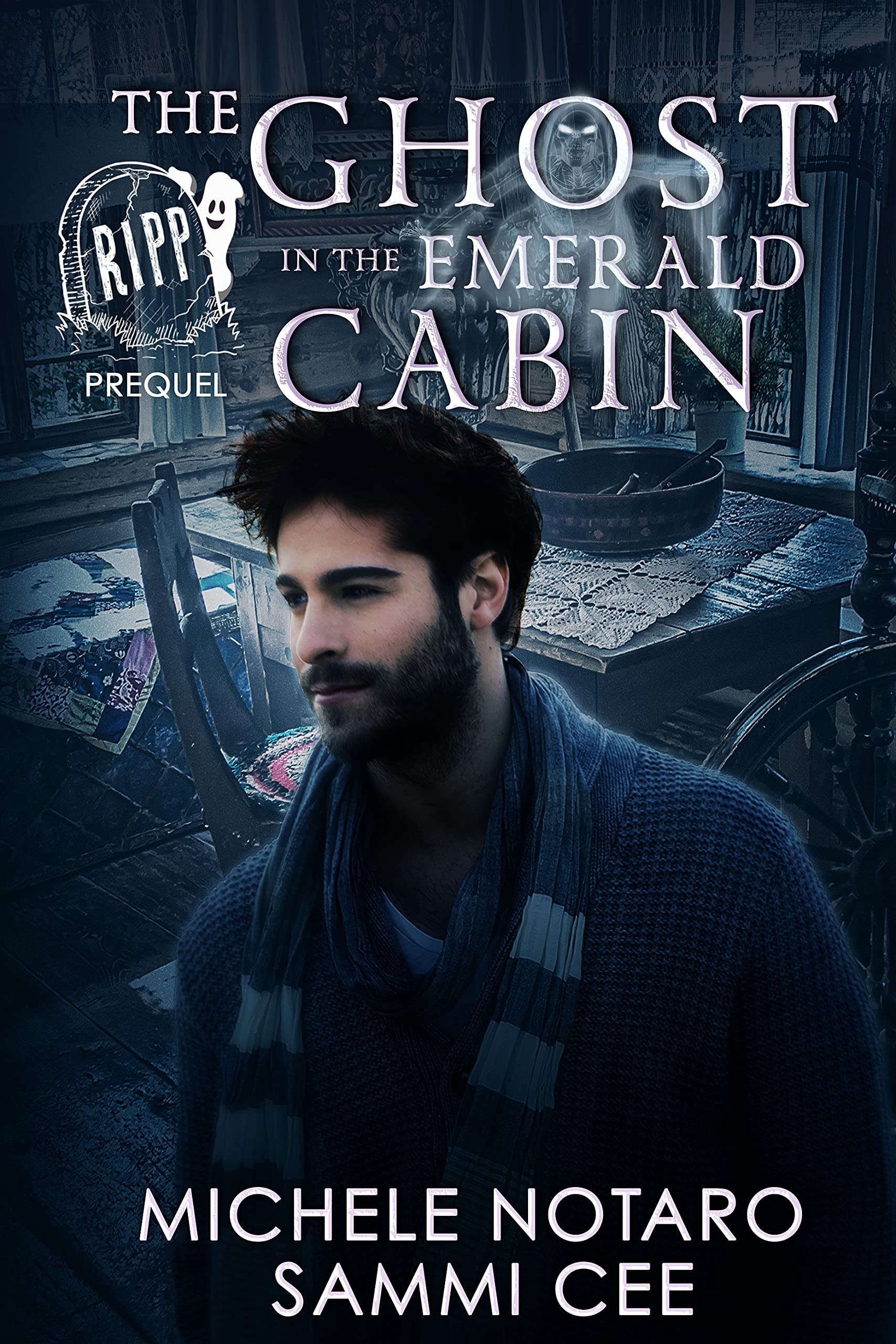 The Ghost in the Emerald Cabin (RIPP: Researchers In Paranormal Phenomenon #0.5)