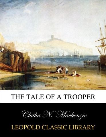 The tale of a trooper