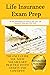Life Insurance Exam Prep: L...