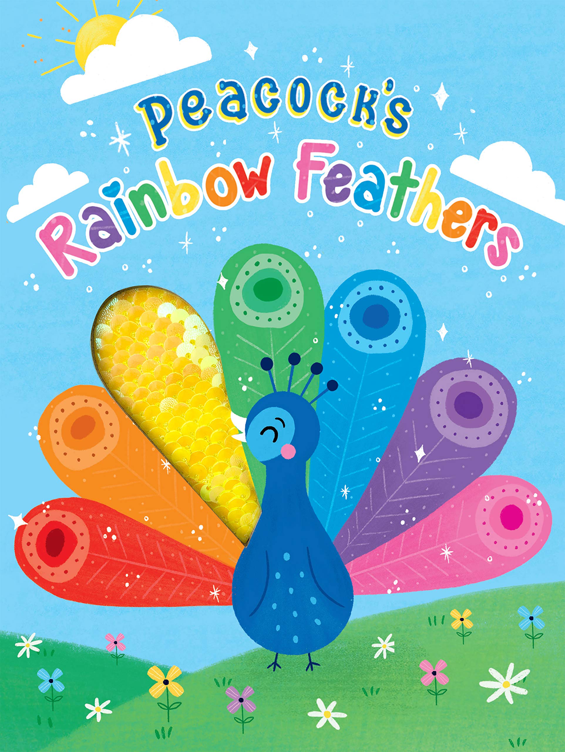 Peacock's Rainbow Feathers - Touch and Feel Board Book - Sensory Board Book (Touch & Feel Sensory Board Books for Baby & Toddler Time)
