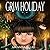 Grim Holiday (Aisling Griml...