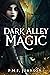 Dark Alley Magic (Saga of S...