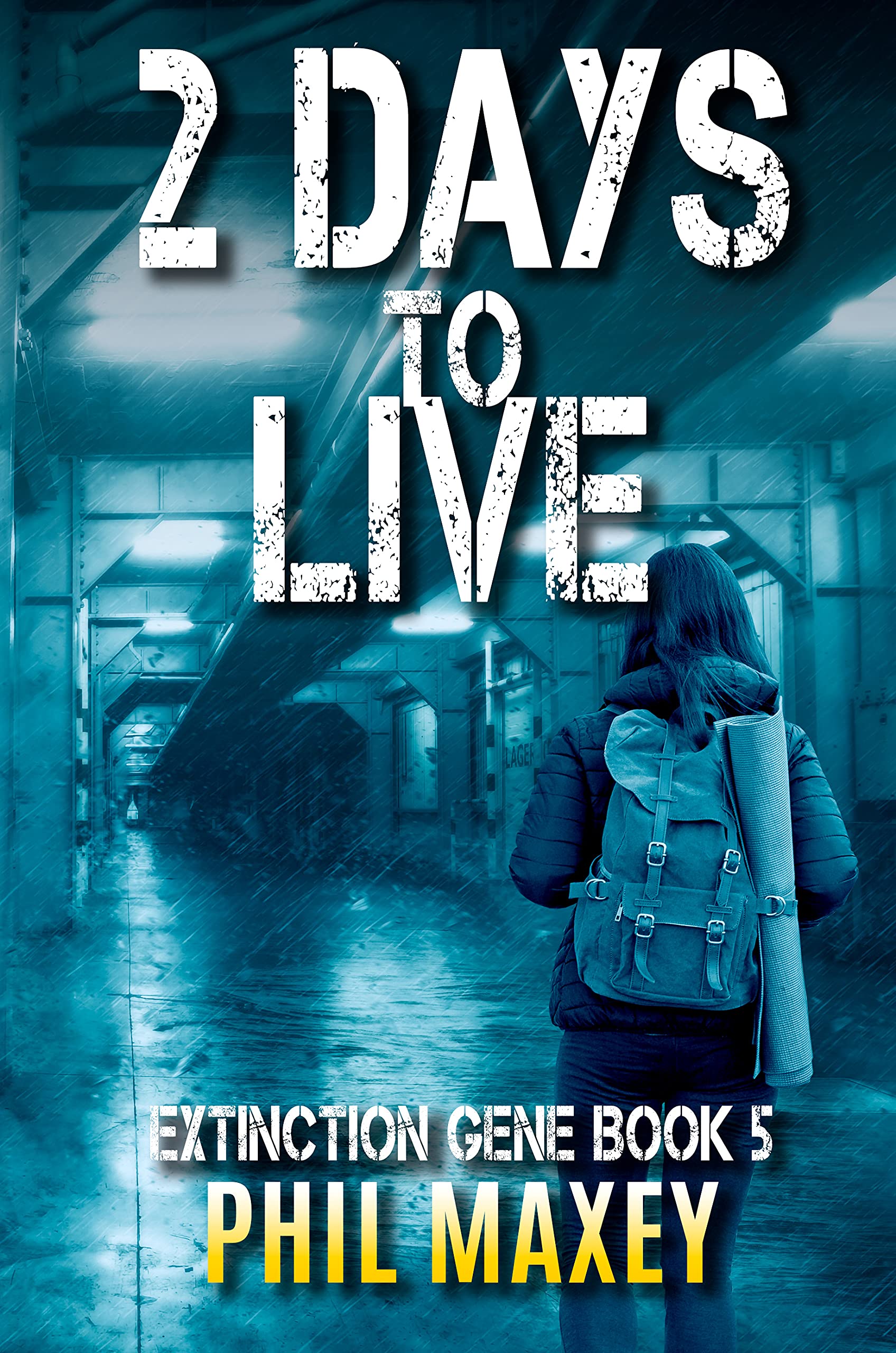 2 Days to Live (Extinction Gene #5)