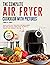 The Complete Air fryer Cookbook with Pictures by Jennifer Davis