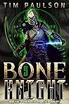 A Daring Plan and A Cold Shoulder (Bone Knight #5) A Daring Plan and A Cold Shoulder (Bone Knight #5)