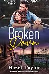 Broken Down: A Novel Broken Down: A Novel