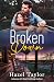Broken Down by Hazel Taylor