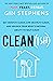 Clean(ish): Eat (Mostly) Clean, Live (Mainly) Clean, and Unlock Your Body's Natural Ability to Self-Clean