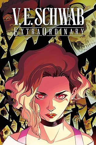 V.E. Schwab's ExtraOrdinary #3