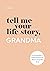 Tell Me Your Life Story, Grandma by Questions about Me