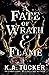 A Fate of Wrath and Flame (...