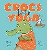 Crocs don't do Yoga