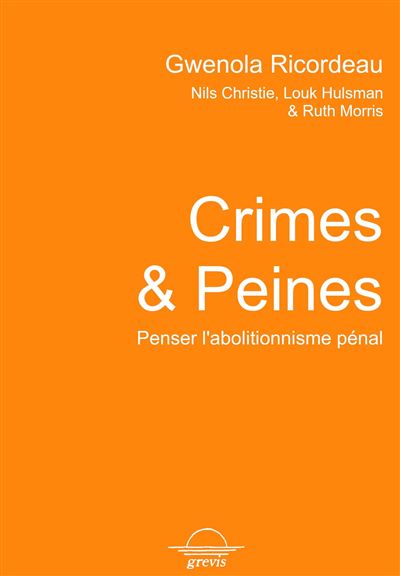 Crimes et Peines - Penser l'abolitionnisme pénal (Unknown Binding)