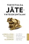 Tervetuloa jäteyh...