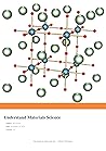 Understand Materials Science