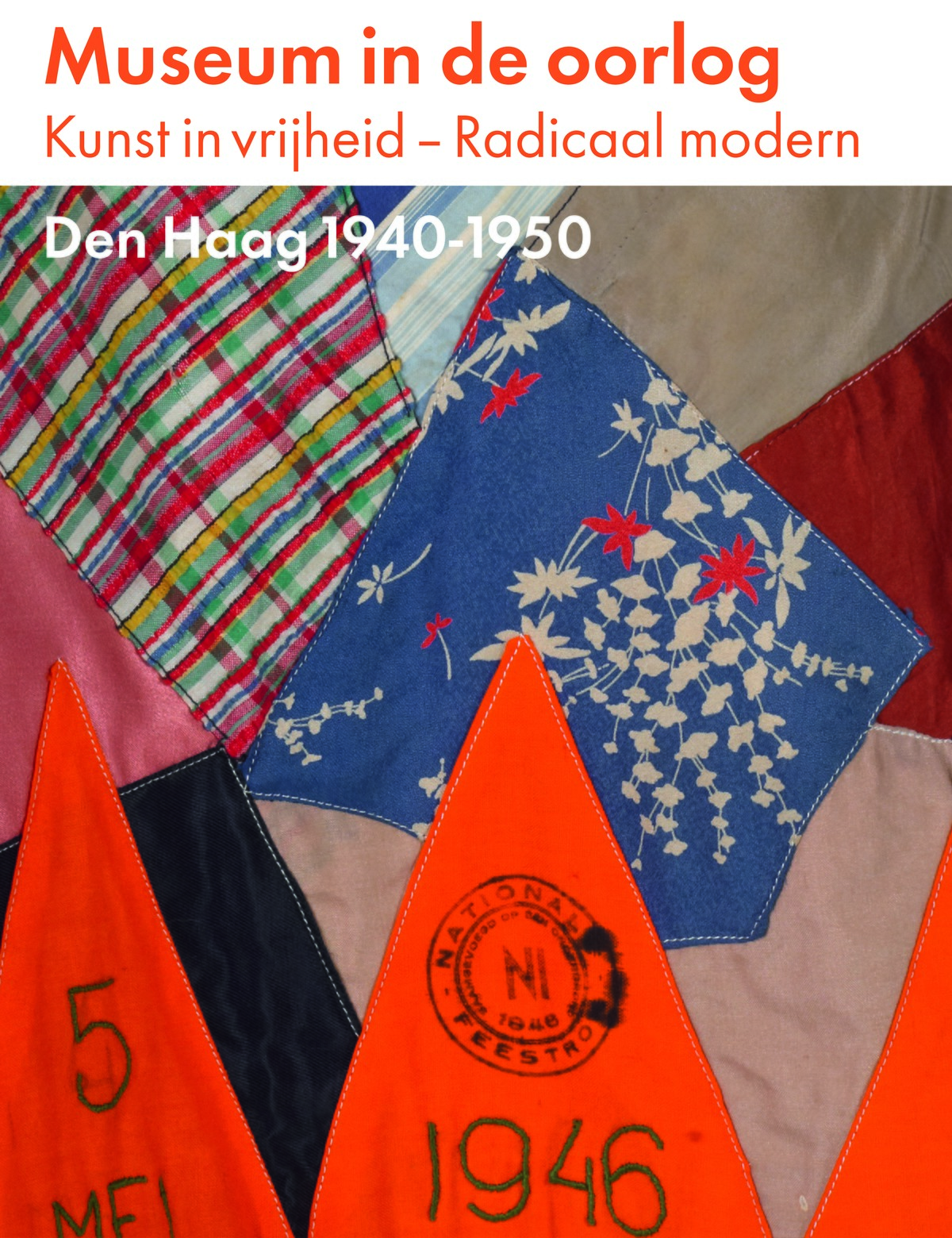 Museum in de oorlog: Kunst in vrijheid - Radicaal modern: Den Haag 1940-1945