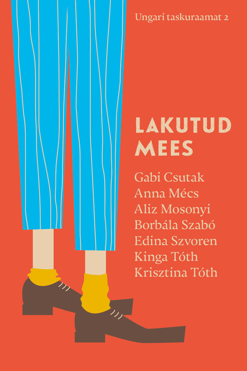 Lakutud mees (Ungari taskuraamat, #2)