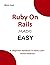 Ruby On Rails MADE EASY: A ...