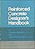 Reinforced concrete designer's handbook