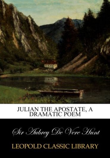 Julian the Apostate, a dramatic poem (Paperback)