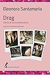 Drag: Storia di u...
