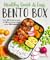Healthy, Quick & Easy Bento...