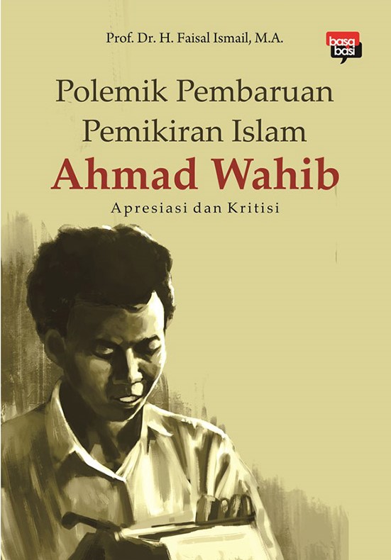 Polemik Pembaruan Pemikiran Islam Ahmad Wahib