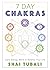 7 Day Chakras: Daily Energy Work to Balance Your Life