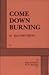 Come Down Burning