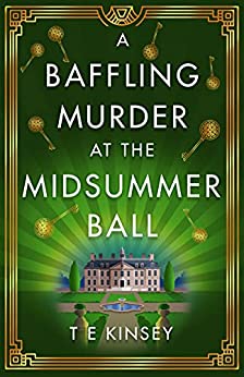 A Baffling Murder at the Midsummer Ball (A Dizzy Heights Mystery, #2)