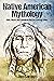 Native American Mythology: ...