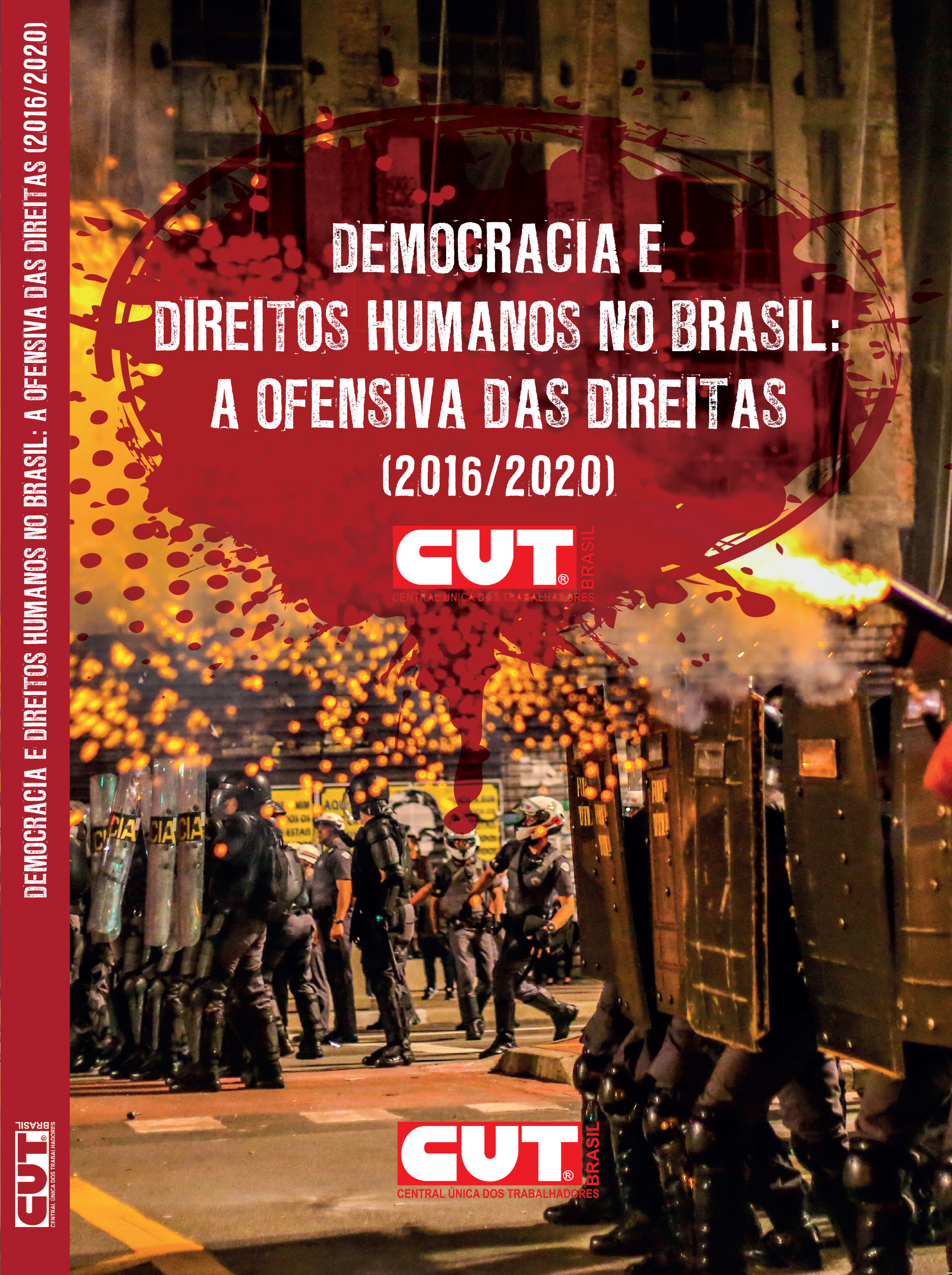 Democracia e Direitos Humanos no Brasil: a ofensiva das direitas (2016/2020)
