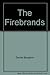 The Firebrands