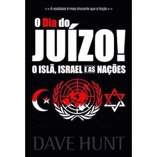 O Dia Do Juízo! – O Islã, Israel E As Nações